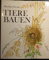 Tiere bauen von M. Freude - aus DDR Zeiten               (1/K258) Sachsen - Radeberg Vorschau