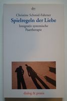 Christine Schmid-Fahrner "Spielregeln der Liebe" Baden-Württemberg - Wilhelmsfeld Vorschau