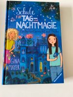 Gina Meyer Die Schule für Tag- und Nachtmagie Bd.1 Buchholz-Kleefeld - Hannover Groß Buchholz Vorschau