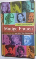 gebundenes Buch MUTIGE FRAUEN 30 Porträts aus 5 Jahrhunderten Sachsen - Pegau Vorschau