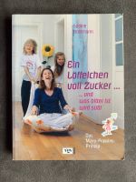 Ein Löffelchen voll Zucker Sabine Bohlmann Niedersachsen - Hanstedt Vorschau
