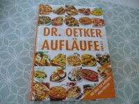 Dr. Oetker Aufläufe von A-Z geb. Ausgabe Kochbuch Backbuch Bayern - Mitterteich Vorschau