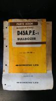 Ersatzteilliste und Bedienungsanl Komatsu Bulldozer D45 A, P, E Bayern - Haundorf Vorschau