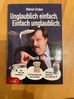 Unglaublich einfach, Einfach unglaublich - Werner Gruber Bayern - Schechen Vorschau