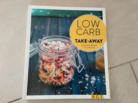LOW CARB Take-away Die besten Rezepte für unterwegs NGV Kochbuch Nordrhein-Westfalen - Olfen Vorschau