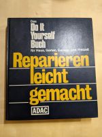 Reparieren leicht gemacht. Das Do it Yourself-Buch Bayern - Zweckham Vorschau