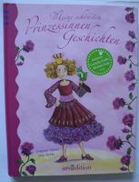 Meine schönsten Prinzessinnen Geschichten, Dagmar Henze, M. Aurin Rheinland-Pfalz - Neustadt an der Weinstraße Vorschau