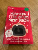 Lustiges Buch für Mütter: „nüchtern steht ich da nicht durch“ Baden-Württemberg - Lauffen Vorschau