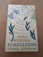 SCHUTZZONE * Nora Bossong * Gebundenes Buch Rheinland-Pfalz - Mainz Vorschau