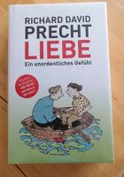 Liebe - Ein unordentliches Gefühl von R. D. Precht Kr. München - Neubiberg Vorschau