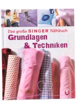 Das große Singer Nähbuch Grundlagen &Techniken neuwertig Neumünster - Warder Vorschau