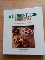 Tupperware Kochbuch "Weihnachtliche Bäckerei" sehr selten Bayern - Rohrbach Vorschau