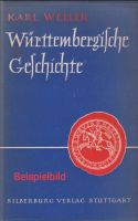 Württembergische Geschichte - Karl Weller - 1963 Baden-Württemberg - Crailsheim Vorschau