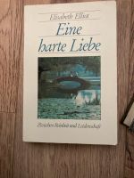 Eine Harte Liebe: Elisabeth Elliot Dresden - Neustadt Vorschau