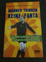 Buch  Männer trinken keine Fanta   Fußball Bundesliga Nordrhein-Westfalen - Herzogenrath Vorschau