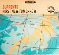 Currents-First new Tomorrow CD NEU Saarbrücken-West - Klarenthal Vorschau