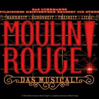 2 Eintrittskarten Musical Moulin Rouge in Köln 01.06.24 Niedersachsen - Wilhelmshaven Vorschau