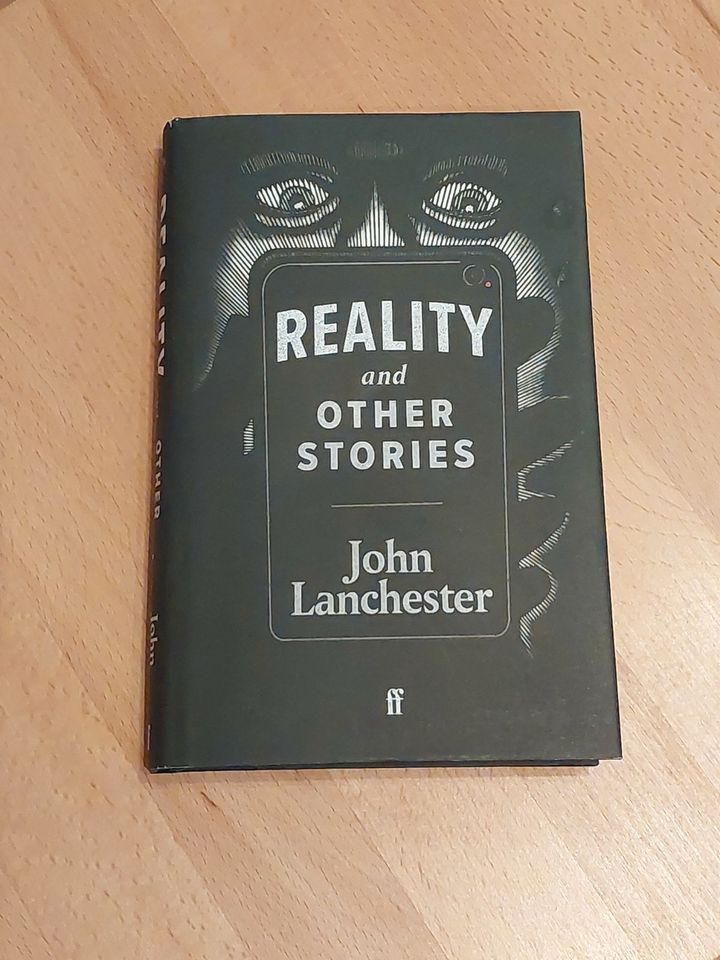 John Lanchester Reality and Other Stories. Gebundenes Buch. in Rüsselsheim