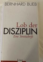 Buch: Lob der Disziplin - eine Streitschrift   von Bernhard Bueb Hamburg-Mitte - Hamburg St. Georg Vorschau