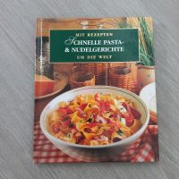 Rezeptbuch Nudel Pastagerichte, Preis inkl Versand Sachsen - Lichtenau Vorschau