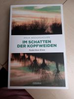 Im Schatten der Kopfweiden Anja Wedershoven Niederrhein Krimi Nordrhein-Westfalen - Wachtendonk Vorschau