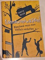 Kannawoniwasein! Buch von Martin Muser *neu* Bayern - Neustadt a.d.Donau Vorschau