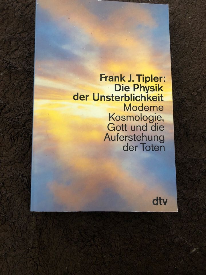 Frank Tipler: Die Physik der Unsterblichkeit Moderne, Kosmologie, in Ortenburg