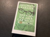 Helmuth Karasek - Das find ich aber gar nicht komisch! Hardcover Baden-Württemberg - Mannheim Vorschau