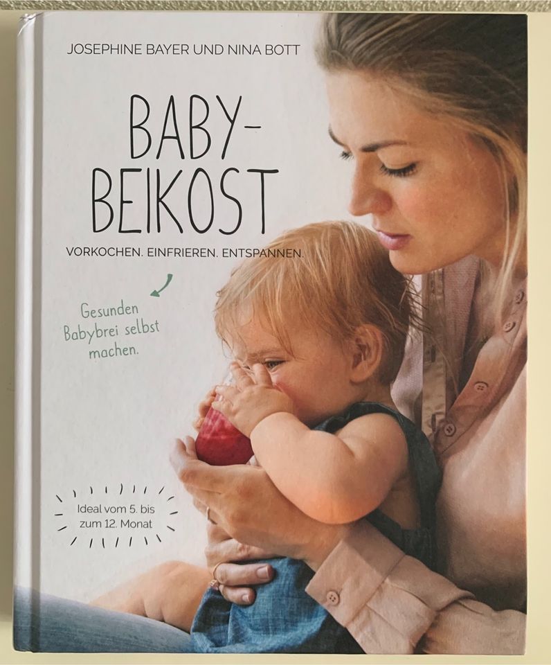 Buch Babybeikost – Vorkochen. Einfrieren. Entspannen v. Nina Bott in Hindelang