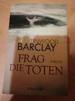 Frag die Toten von Linwood Barclay Bayern - Rettenbach Oberpf Vorschau