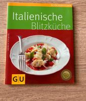 Kochbuch Italienische Blitzküche Baden-Württemberg - Kernen im Remstal Vorschau