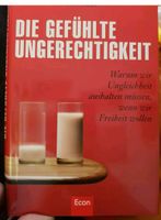 Die gefühlte Ungerechtigkeit Michael Hüther; Thomas Straubhaar. Essen - Essen-Katernberg Vorschau