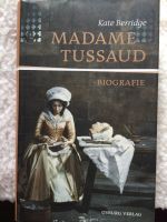 Madame Tussaud Biografie von K. Berridge Hessen - Langgöns Vorschau