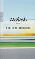 Tschick von Wolfgang Herrndorf - Taschenbuch Pankow - Prenzlauer Berg Vorschau