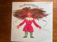 Der Struwwelpeter   Vinyl LP 12"  Sehr guter Zustand !!! Nordrhein-Westfalen - Pulheim Vorschau