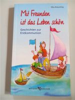 Buch Mit Freunden ist das Leben schön 8-10 Jahre Erstkommunion Baden-Württemberg - Tannhausen Vorschau