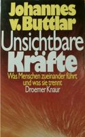 Buch Unsichtbare Kräfte Johannes von Buttlar Was Menschen zueinan Bayern - Krombach Vorschau