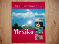 Traumstraßen Mexiko Reiserouten Reiseführer Nordrhein-Westfalen - Willich Vorschau