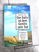 BASBASTIAN K Der Dativ ist dem Genitiv sein Tod Deutsch Sprache Hessen - Homberg (Efze) Vorschau