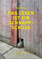 Taschenbuch: Das Leben ist ein Schnappschuss Baden-Württemberg - Emmendingen Vorschau