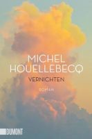 Vernichten Roman by MICHEL HOUELLEBECQ Baden-Württemberg - Sindelfingen Vorschau