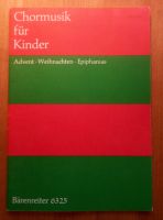 Chormusik für Kinder - Advent, Weihnachten, Epiphanias, Landesver Bayern - Rott Vorschau