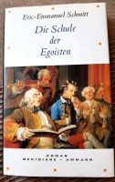 Eric Emmanuel Schmitt "Die Schule der Egoisten" Rheinland-Pfalz - Neustadt an der Weinstraße Vorschau