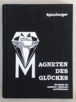 Spiesberger MAGNETEN DES GLÜCKS Magie Amulette,Edelsteine Buch Niedersachsen - Osnabrück Vorschau