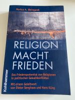 Religion Macht Frieden - Markus A. Weingardt Niedersachsen - Osnabrück Vorschau