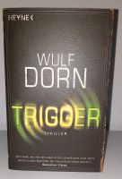 Wulf Dorn Trigger Thriller Sachsen - Oederan Vorschau