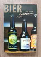 Biermanufakturen in Berlin Peter Korneffel Niedersachsen - Lilienthal Vorschau