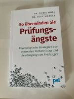 So überwinden Sie Prüfungsängste Dr. Doris Wolf Dr, Rolf Merkle Baden-Württemberg - Meckesheim Vorschau