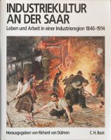 Industriekultur an der Saar-Leben und Arbeit in einer Industriere Saarbrücken-West - Klarenthal Vorschau