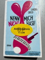 Sandra Girod: Nenn mich nicht Hasi! Nordrhein-Westfalen - Gangelt Vorschau